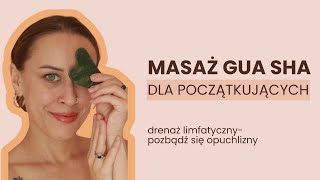 masaż twarzy GUA SHA dla początkujących  pozbądź się opuchlizny [upl. by Hannahs409]