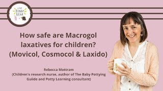 How safe are Macrogol laxatives for children Movicol Cosmocol and Laxido [upl. by Euqilegna]