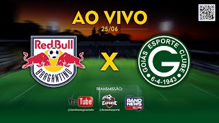 AO VIVO  RB Bragantino x Goiás  Campeonato Brasileiro da Série A [upl. by Aryhs22]