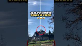 Dia Menemukan Asap Penghubung Rumah ke Langit ⁉️ shorts [upl. by Aennil]