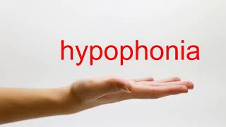 How to Pronounce hypophonia  American English [upl. by Nuajed]