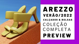 AREZZO Verão2022 Preview de sapatos e bolsas coleção completa tendências preços lançamentos [upl. by Kendry]