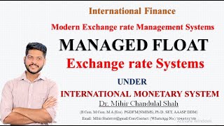 Managed Float Exchange rate system under International Monetary System  Explained by DrMihir Shah [upl. by Travax]