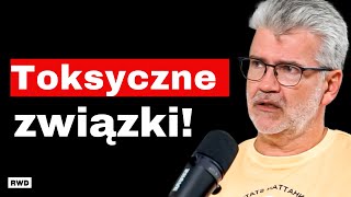 PSYCHOLOG Uważaj to są oznaki TOKSYCZNEGO związku PIOTR MOSAK o tym czym jest PRZEMOC [upl. by Yauq33]