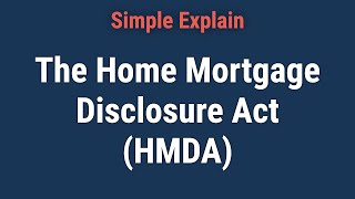 What Is the Home Mortgage Disclosure Act HMDA [upl. by Enovaj]