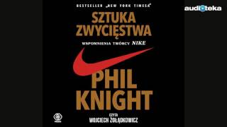 quotSztuka zwycięstwa Wspomnienia twórcy NIKEquot  audiobook [upl. by Etnwahs]