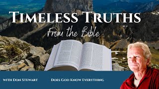 Timeless TruthsDoes God Know Everything [upl. by Soloma966]