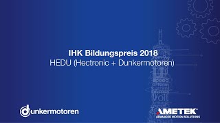 IHK Bildungspreis 2018  HeDu Hectronic  Dunkermotoren [upl. by Yadnus793]