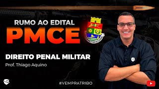 RUMO AO EDITAL PMCE  DETONANDO PENAL MILITAR EM QUESTÕES COMENTADAS  Prof Thiago Aquino [upl. by Harleigh]