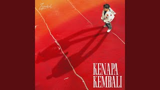 Kenapa Kembali [upl. by Vincenta]