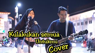 KULAKUKAN SEMUA UNTUKMU  RAN COVER BY MUSISI JOGJA PROJECT [upl. by Fred]