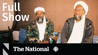 CBC News The National  AlQaeda leader killed BC fires England soccer victory [upl. by Kate886]