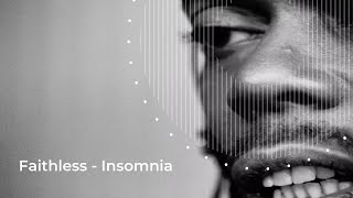 Faithless  Insomnia remix [upl. by Asoj537]