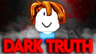 The Dark Truth About Roblox [upl. by Lada891]