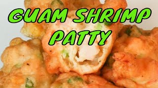 SHRIMP PATTIES  Guam Food  Chamorro Recipes [upl. by Weeks]