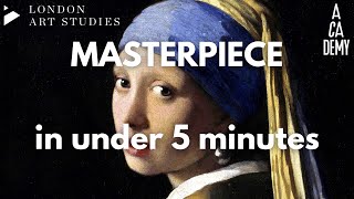 What you need to know about Vermeers Girl with a Pearl Earring in under 5 minutes  LAS [upl. by Derej]