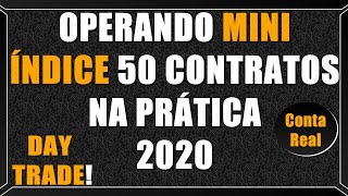 OPERANDO MINI ÍNDICE CONTA REAL 50 CONTRATOS NA PRÁTICA 2021 [upl. by Mauceri]