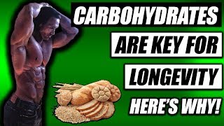 Carbohydrates Are key For Longevity  Heres Why [upl. by Shanna]