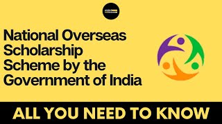 National Overseas Scholarship Scheme – All you need to know  Project EduAccess [upl. by Alane]