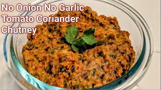 Easy Tomato Coriander Chutney for Idly and Dosa Tomato Coriander Chutney without Onion and Garlic [upl. by Aihsi]