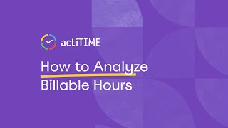 How to Analyze Billable Hours [upl. by Ailhad808]