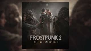 Frostpunk 2 Original Soundtrack  Ambition [upl. by Enomor]