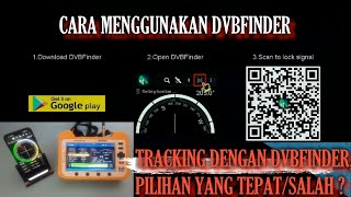 Cara Tracking Dengan DVBFinder  Pilihan Yang BenarBenar Salah [upl. by Patrice797]