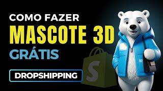 Como Fazer Mascote Loja de Dropshipping [upl. by Gefell196]