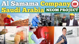 Al Samama Company Saudi Arabia  Neom project [upl. by Garihc269]