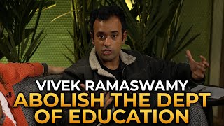 Vivek Ramaswamy  Abolish the Department of Education [upl. by Salem]