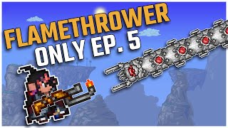 Calamity Flamethrowers ONLY Episode 5  Finalizing the Mech Bosses [upl. by Augie893]