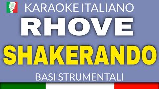 RHOVE  SHAKERANDO KARAOKE STRUMENTALE base karaoke italiano🎤 [upl. by Orferd]