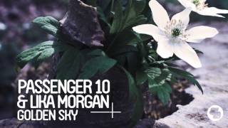 Passenger 10 amp Lika Morgan  Golden Sky Sons Of Maria Radio Mix [upl. by Demott96]