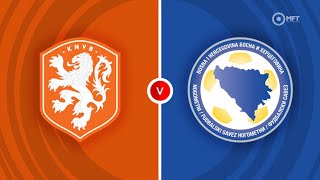 Netherlands vs BosniaHerzegovina 🔴Live Match Today⚽🎬 [upl. by Duke]