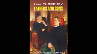 Fathers and Sons  Audiobook  Chapters 910 [upl. by Elurd]