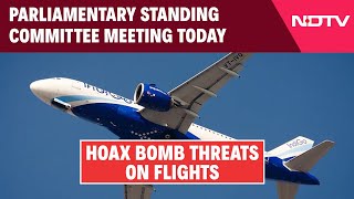 Air India Flight  Hoax Bomb Threats On Flights Parliamentary Standing Committee Meeting Today [upl. by Trinatte]