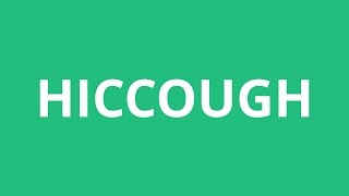 How To Pronounce Hiccough  Pronunciation Academy [upl. by Nibram570]