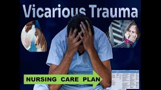 VICARIOUS TRAUMA vicario vicarious nursingcareplan vicariousvisions nursing nursingcareplan [upl. by Channing]