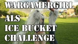 WarGamerGirls ALS Ice Bucket Challenge [upl. by Netsyrc]