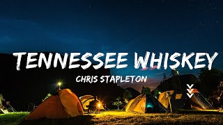 Chris Stapleton  Tennessee Whiskey Lyrics  Music Arielle [upl. by Akkahs]