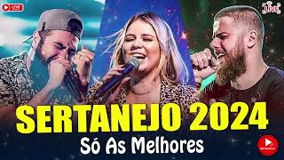 MIX SERTANEJO 2024  AS MELHORES DO SERTANEJO UNIVERSITÁRIO AS MAIS TOCADAS  LANÇAMENTOS 2024 [upl. by Nitnilc]