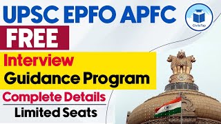 UPSC EPFO APFC Free Interview Guidance Program  Register Now  Crack Your UPSC EPFO APFC Interview [upl. by Nyrehtac]