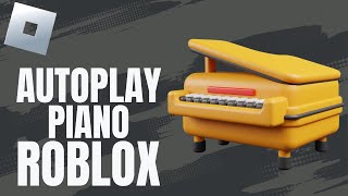 How to Autoplay Piano Roblox 2024  How to Set up and use Roblox Piano [upl. by Eymaj]