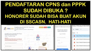 PENDAFTARAN PPPK 2024 dan PENDAFTARAN CPNS 2024 TELAH DIBUKA  HONORER KOK BISA BUAT AKUN SSCASN [upl. by Heyra934]