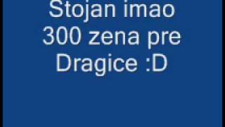 BalkanBoy  Stojan imao 300 zena pre Dragice [upl. by Ashmead]