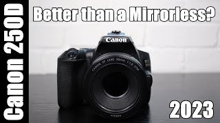 My 3 Year Review of the Canon 250D  Is it Better than a Mirrorless Camera [upl. by Attennek]