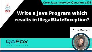 Write a Java program which results in IllegalStateException Core Java Interview Question 375 [upl. by Alphard]