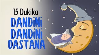 Dandini Dandini Dastana  Çocuk Şarkıları  Ninni Uzun Versiyon [upl. by Lymn]