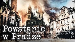 Ostatnie powstanie II wojny światowej Praga 1945 [upl. by Nywg]