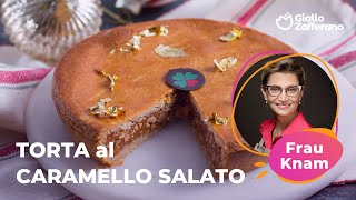 TORTA al CARAMELLO SALATO la RICETTA di FRAU KNAM🥰❤️ [upl. by Yalahs530]